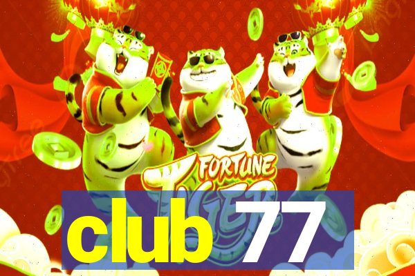 club 77